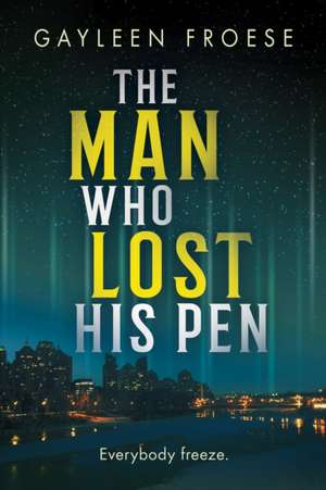 Man Who Lost His Pen de Gayleen Froese