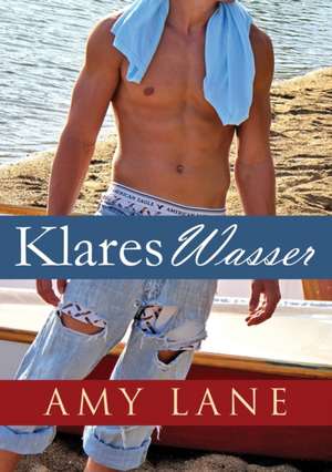 Lane, A: Klares Wasser (First Edition, First) de Frank Claudy