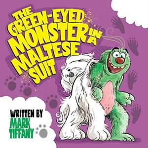 The Green-Eyed Monster in a Maltese Suit de Mark Tiffany