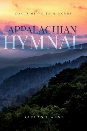 Appalachian Hymnal de Garland West