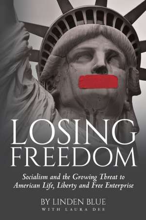 Losing Freedom de Linden Blue