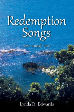 Redemption Songs de Lynda R. Edwards