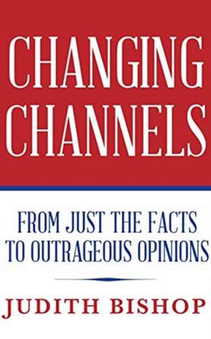 Changing Channels de Judith Bishop