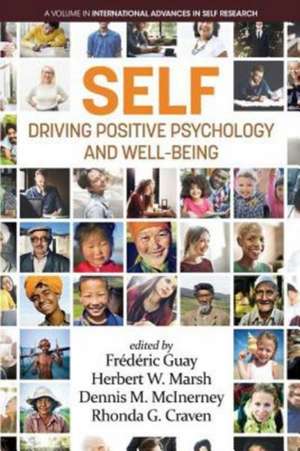 SELF - Driving Positive Psychology and Wellbeing de Frédéric Guay