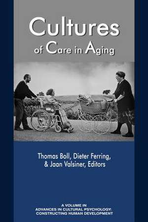 Cultures of Care in Aging de Thomas Boll