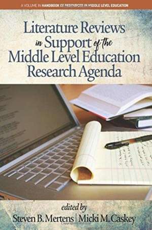 Literature Reviews in Support of the Middle Level Education Research Agenda de Steven B. Mertens