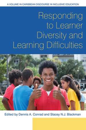 Responding to Learner Diversity and Learning Difficulties de Stacey N. J. Blackman