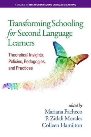 Transforming Schooling for Second Language Learners de Colleen Hamilton