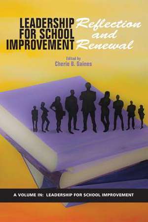 Leadership for School Improvement de Cherie B. Gaines