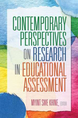 Contemporary Perspectives on Research in Educational Assessment de Myint Swe Khine