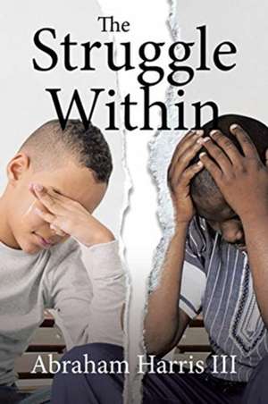 The Struggle Within de Abraham Harrisiii
