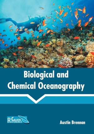 Biological and Chemical Oceanography de Austin Brennan