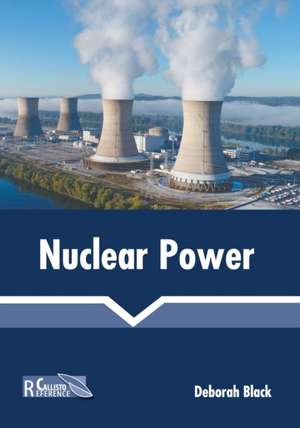 Nuclear Power de Deborah Black