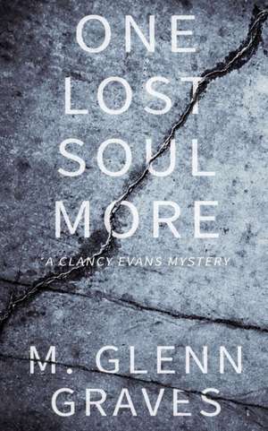 One Lost Soul More de M. Glenn Graves