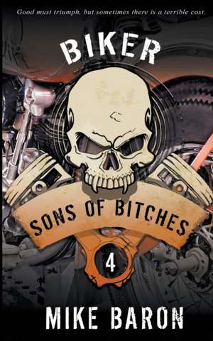 Sons of Bitches de Mike Baron