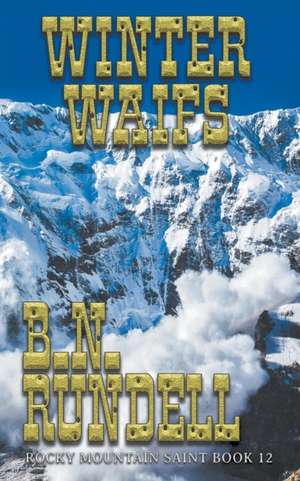 Winter Waifs de B. N. Rundell