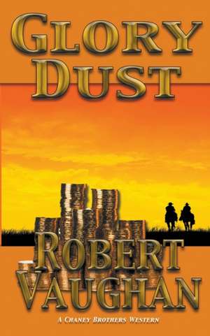 Glory Dust de Robert Vaughan