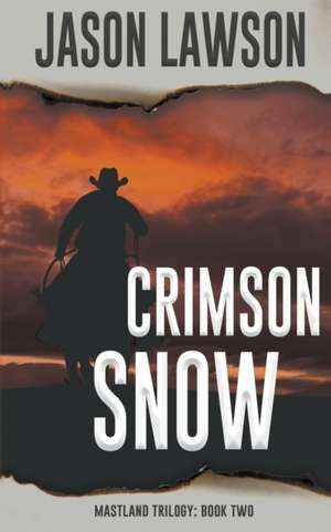 Crimson Snow de Jason Lawson