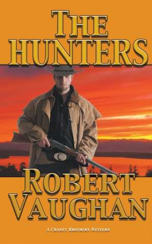 The Hunters de Robert Vaughan