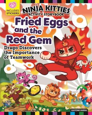 Ninja Kitties Fried Eggs and the Red Gem Activity Storybook de Rob Hudnut