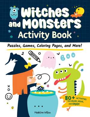 Witches and Monsters Activity Book de Madeline Willow