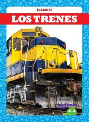 Los Trenes (Trains) de Tessa Kenan