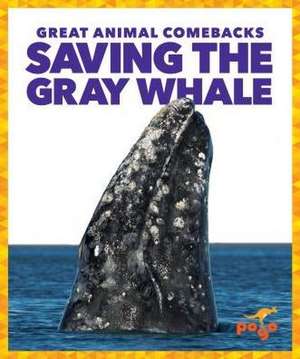 Saving the Gray Whale de Karen Kenney