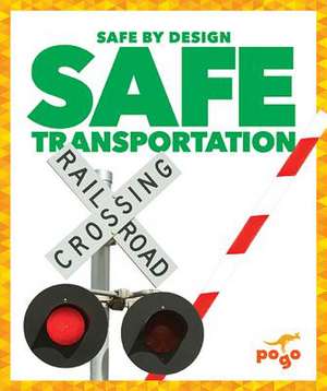 Safe Transportation de Kaitlyn Duling