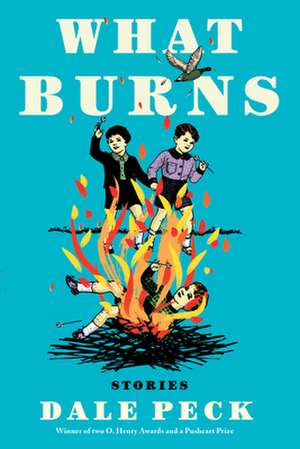 What Burns de Dale Peck