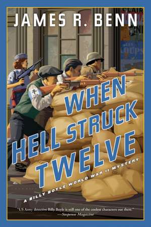 When Hell Struck Twelve de James R. Benn