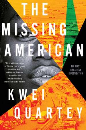 The Missing American de Kwei Quartey