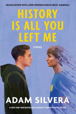 History Is All You Left Me (Deluxe Edition) de Adam Silvera