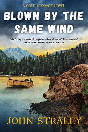 Blown by the Same Wind de John Straley