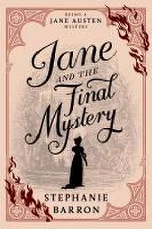 Jane and the Final Mystery de Stephanie Barron