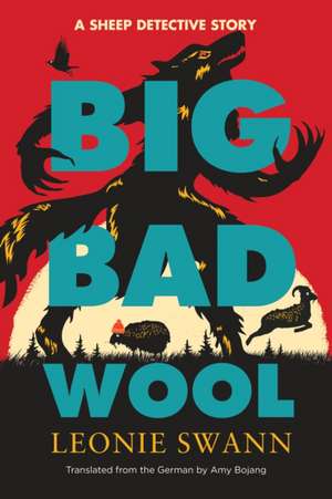 Big Bad Wool de Leonie Swann