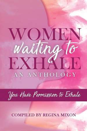 Women Waiting to Exhale de Regina Mixon