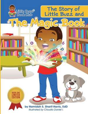 The Story of Little Buzz and the Magic Book de Hamidah Sharif-Harris