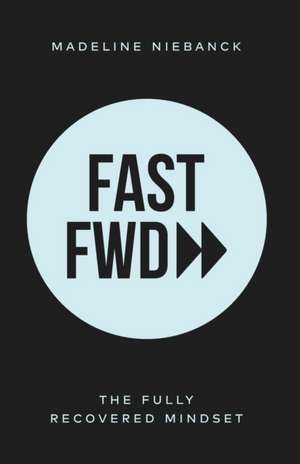 Fast Fwd de Madeline Niebanck