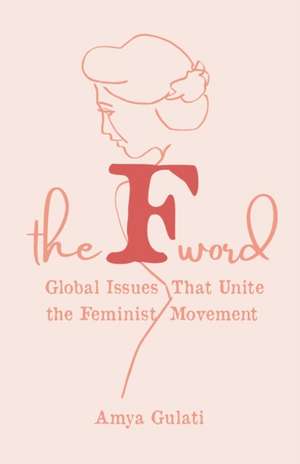 The F Word de Amya Gulati