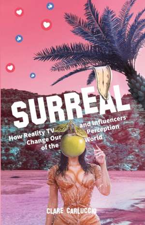 Surreal de Clare Carluccio