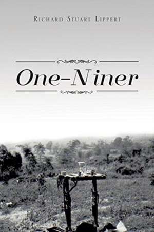 One-Niner de Richard Stuart Lippert