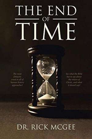 The End of Time de Rick McGee