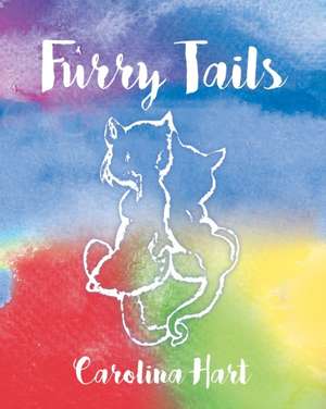 Furry Tails de Carolina Hart