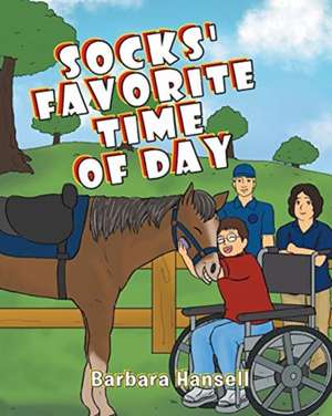 Socks' Favorite Time Of Day de Barbara Hansell