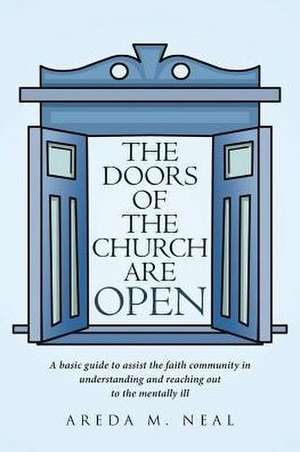 The Doors of The Church Are OPEN de Areda M. Neal