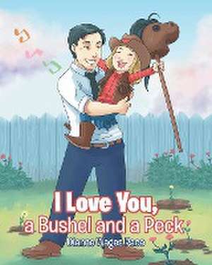 I Love You, a Bushel and a Peck de Dianne Wages Pace