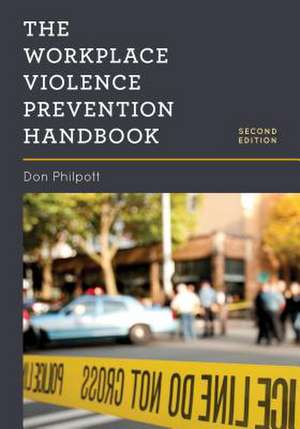 Workplace Violence Prevention Handbook de Don Philpott