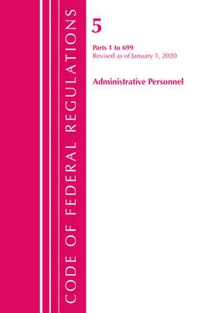 TITLE 05 ADMIN PERSONNEL 1-699PB de Office Of The Federal Register (U.S.)