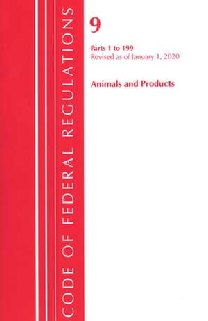 TITLE 09 ANIMALS AMP PRODUCTS 1-PB de Office Of The Federal Register (U.S.)