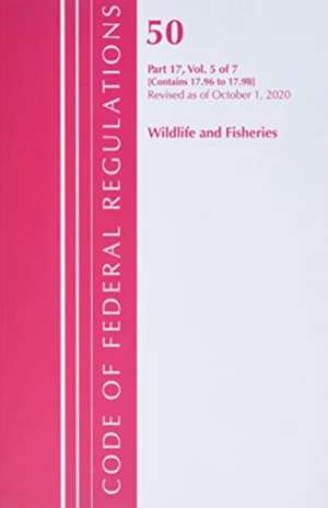 Code of Federal Regulations, Title 50 Wildlife and Fisheries 17.96-17.98, Revised as of October 1, 2020 de Office of the Federal Register (U S )